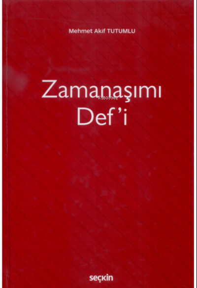 Zamanaşımı Def'i - Mehmet Akif Tutumlu | Yeni ve İkinci El Ucuz Kitabı