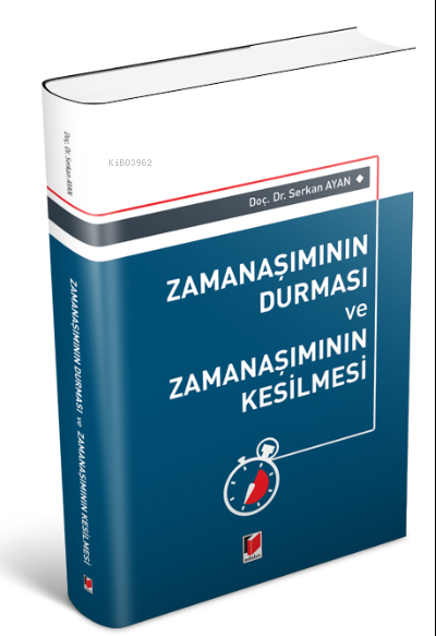 Zamanaşımının Durması ve Zamanaşımının Kesilmesi - Serkan Ayan | Yeni 