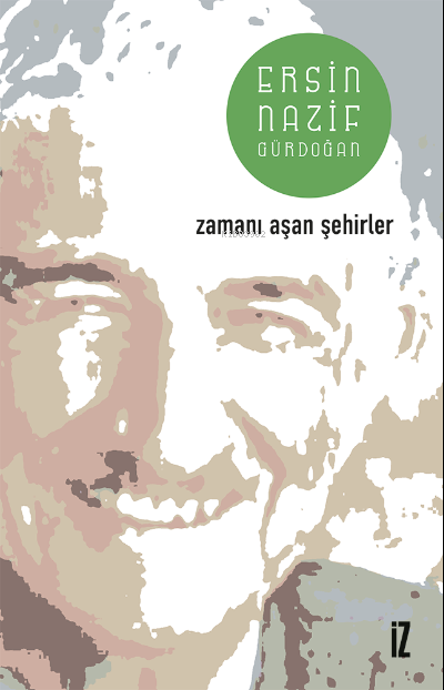 Zamanı Aşan Şehirler - Ersin Gürdoğan | Yeni ve İkinci El Ucuz Kitabın