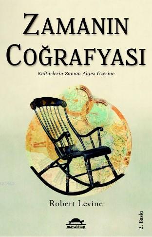 Zamanın Coğrafyası - Robert Levine | Yeni ve İkinci El Ucuz Kitabın Ad