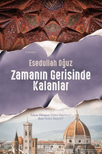 Zamanın Gerisinde Kalanlar - Esedullah Oğuz | Yeni ve İkinci El Ucuz K