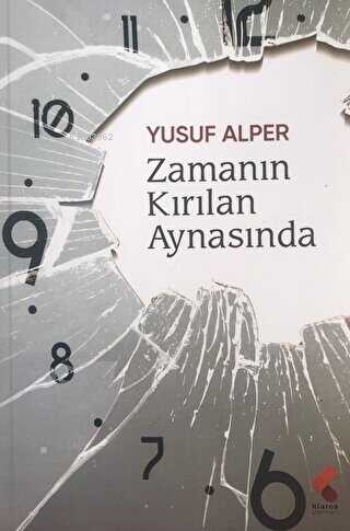 Zamanın Kırılan Aynasında - Yusuf Alper | Yeni ve İkinci El Ucuz Kitab