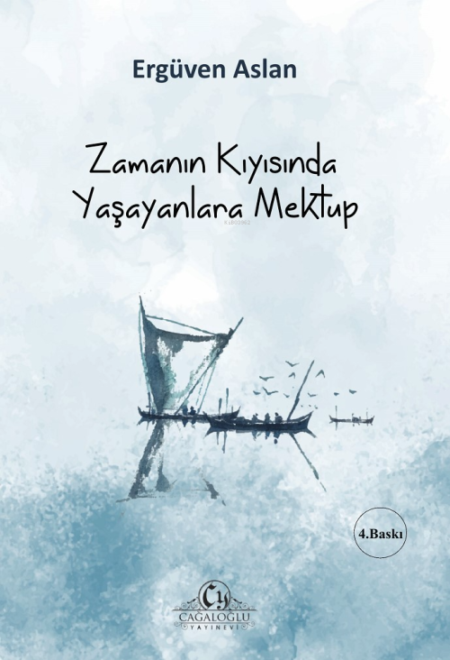 Zamanın Kıyısında Yaşayanlara Mektup - Ergüven Aslan | Yeni ve İkinci 