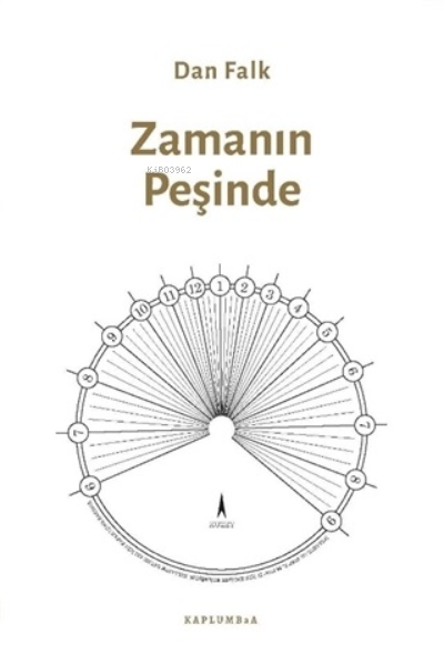 Zamanın Peşinde - Dan Falk | Yeni ve İkinci El Ucuz Kitabın Adresi