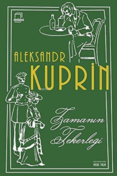 Zamanın Tekerleği - Aleksandr Kuprin | Yeni ve İkinci El Ucuz Kitabın 