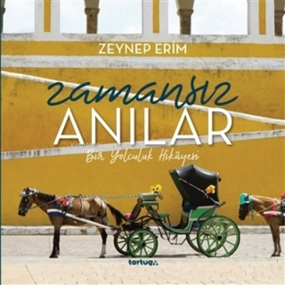 Zamansız Anılar - Zeynep Erim | Yeni ve İkinci El Ucuz Kitabın Adresi