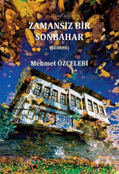 Zamansız Bir Sonbahar - Mehmet Özçelebi | Yeni ve İkinci El Ucuz Kitab