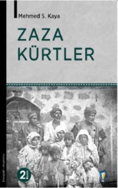 Zaza Kürtler - Mehmed S. Kaya | Yeni ve İkinci El Ucuz Kitabın Adresi