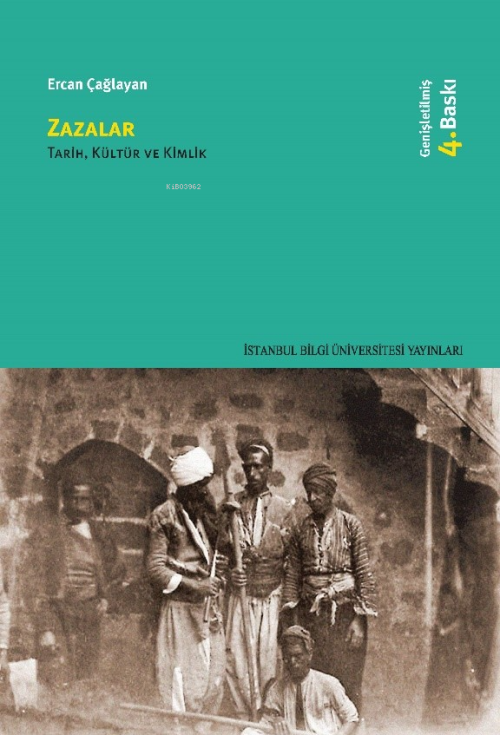 Zazalar;Tarih, Kültür ve Kimlik - Ercan Çağlayan | Yeni ve İkinci El U