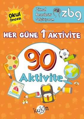 ZBG Her Güne 1 Aktivite-90 Aktivite - Zihinsel Becerilerimi Geliştiriy