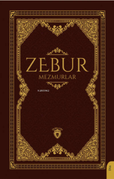 Zebur;Mezmurlar - Derviş Dilhan | Yeni ve İkinci El Ucuz Kitabın Adres