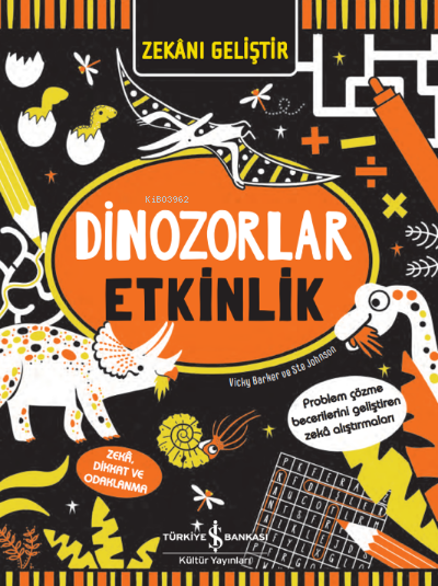 Zekanı Geliştir- Dinozorlar Etkinlik - Vicky Barber | Yeni ve İkinci E