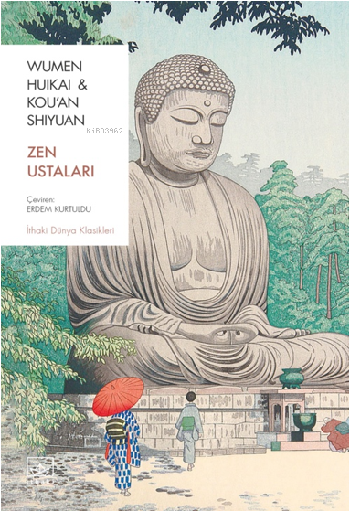 Zen Ustaları - Wumen Huikai | Yeni ve İkinci El Ucuz Kitabın Adresi