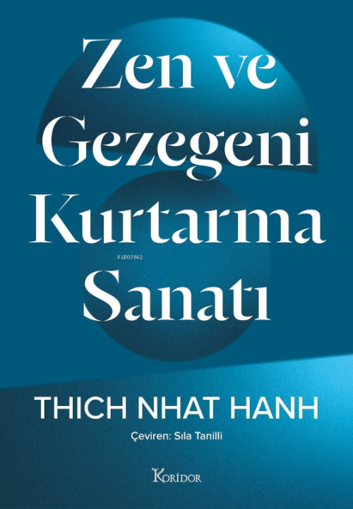 Zen Ve Gezegeni Kurtarma Sanatı - Thich Nhat Hanh | Yeni ve İkinci El 