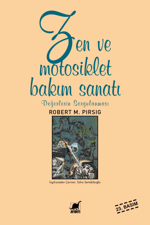 Zen ve Motosiklet Bakım Sanatı - Robert M. Pirsig | Yeni ve İkinci El 