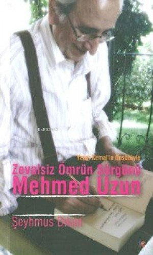 Zevalsiz Ömrün Sürgünü Mehmed Uzun - Şeyhmus Diken- | Yeni ve İkinci E