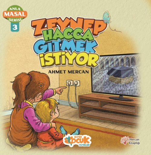 Zeynep Hacca Gitmek İstiyor - Anla Masal Serisi 3 - Ahmet Mercan | Yen