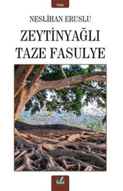 Zeytinyağlı Taze Fasulye - Neslihan Eruslu | Yeni ve İkinci El Ucuz Ki