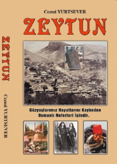 Zeytun - Cezmi Yurtsever | Yeni ve İkinci El Ucuz Kitabın Adresi