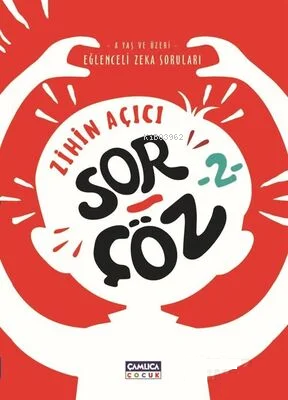 Zihin Açıcı Sor-Çöz 2 - Eğlenceli Zeka Soruları - Kolektif | Yeni ve İ