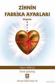 Zihin Fabrika Ayarları - Yalçın Kireççi | Yeni ve İkinci El Ucuz Kitab