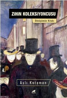 Zihin Koleksiyoncusu - Aslı Kotaman | Yeni ve İkinci El Ucuz Kitabın A