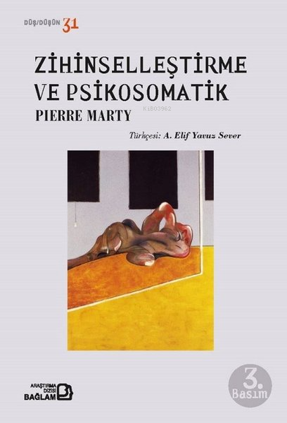 Zihinselleştirme ve Psikosomatik - Pierre Marty | Yeni ve İkinci El Uc