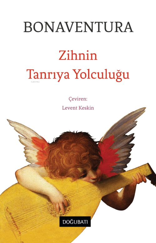 Zihnin Tanrıya Yolculuğu - Bonaventura | Yeni ve İkinci El Ucuz Kitabı