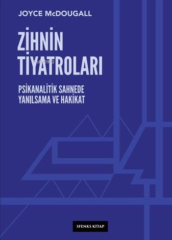 Zihnin Tiyatroları - Joyce McDougall | Yeni ve İkinci El Ucuz Kitabın 