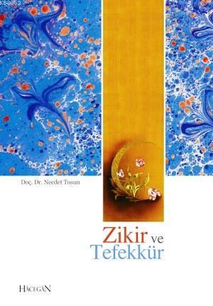 Zikir ve Tefekkür - Necdet Tosun | Yeni ve İkinci El Ucuz Kitabın Adre