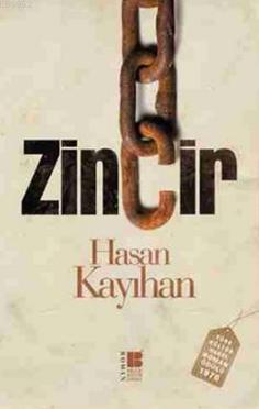 Zincir - Hasan Kayıhan | Yeni ve İkinci El Ucuz Kitabın Adresi