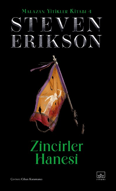 Zincirler Hanesi/ Malazan Yitikler Kitabı 4 (Ciltli) - Steven Erikson 