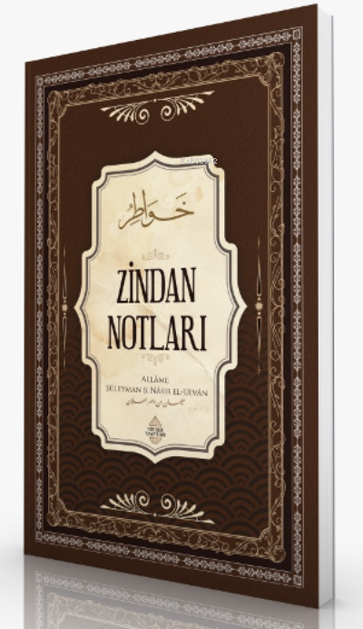 Zindan Notları - Süleyman bin Nâsır el-Ulvân | Yeni ve İkinci El Ucuz 