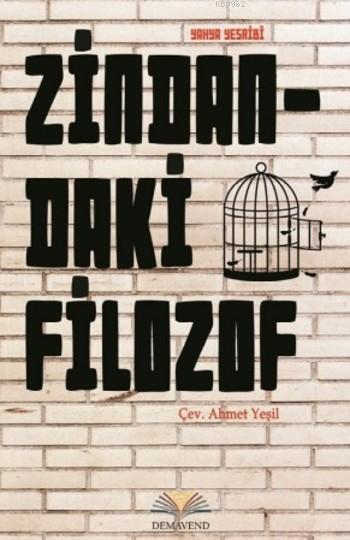 Zindandaki Filozof - Yahya Yesribi | Yeni ve İkinci El Ucuz Kitabın Ad