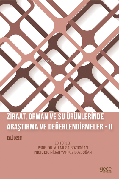 Ziraat, Orman ve Su Ürünlerinde Araştırma ve Değerlendirmeler - Nigar 