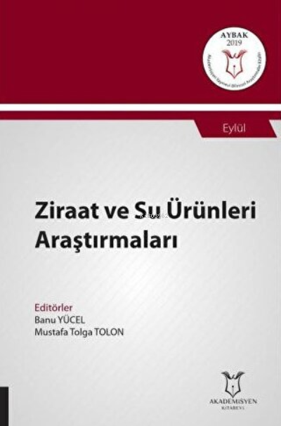 Ziraat ve Su Ürünleri Araştırmaları;(Aybak 2019 Eylül) - Mustafa Tolga