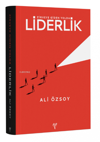 Zirveye Giden Yolda Liderlik - Ali Özsoy | Yeni ve İkinci El Ucuz Kita