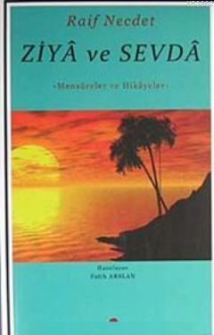 Ziya ve Sevda - Raif Necdet | Yeni ve İkinci El Ucuz Kitabın Adresi