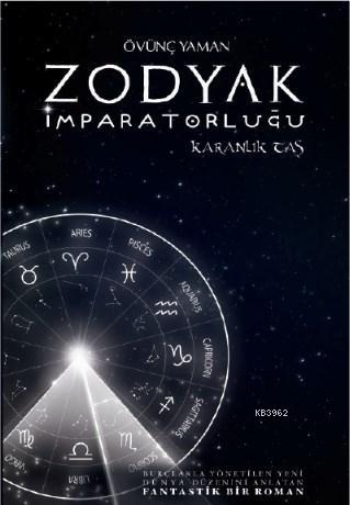 Zodyak İmparatorluğu - Övünç Yaman | Yeni ve İkinci El Ucuz Kitabın Ad