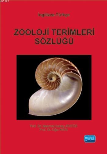 Zooloji Terimleri Sözlüğü - Mehmet Kutsay Atatür Uğur Kaya Uğur Kaya M