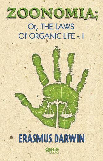 Zoomania Or, The Life Of Organic Life I - Erasmusdarwin | Yeni ve İkin