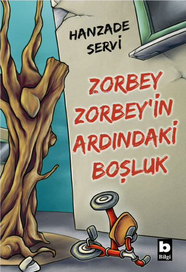 Zorbey Zorbey’in Ardındaki Boşluk - Hanzade Servi | Yeni ve İkinci El 