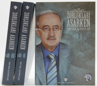 Zorlukları Aşarken - Tayyar Altıkulaç | Yeni ve İkinci El Ucuz Kitabın